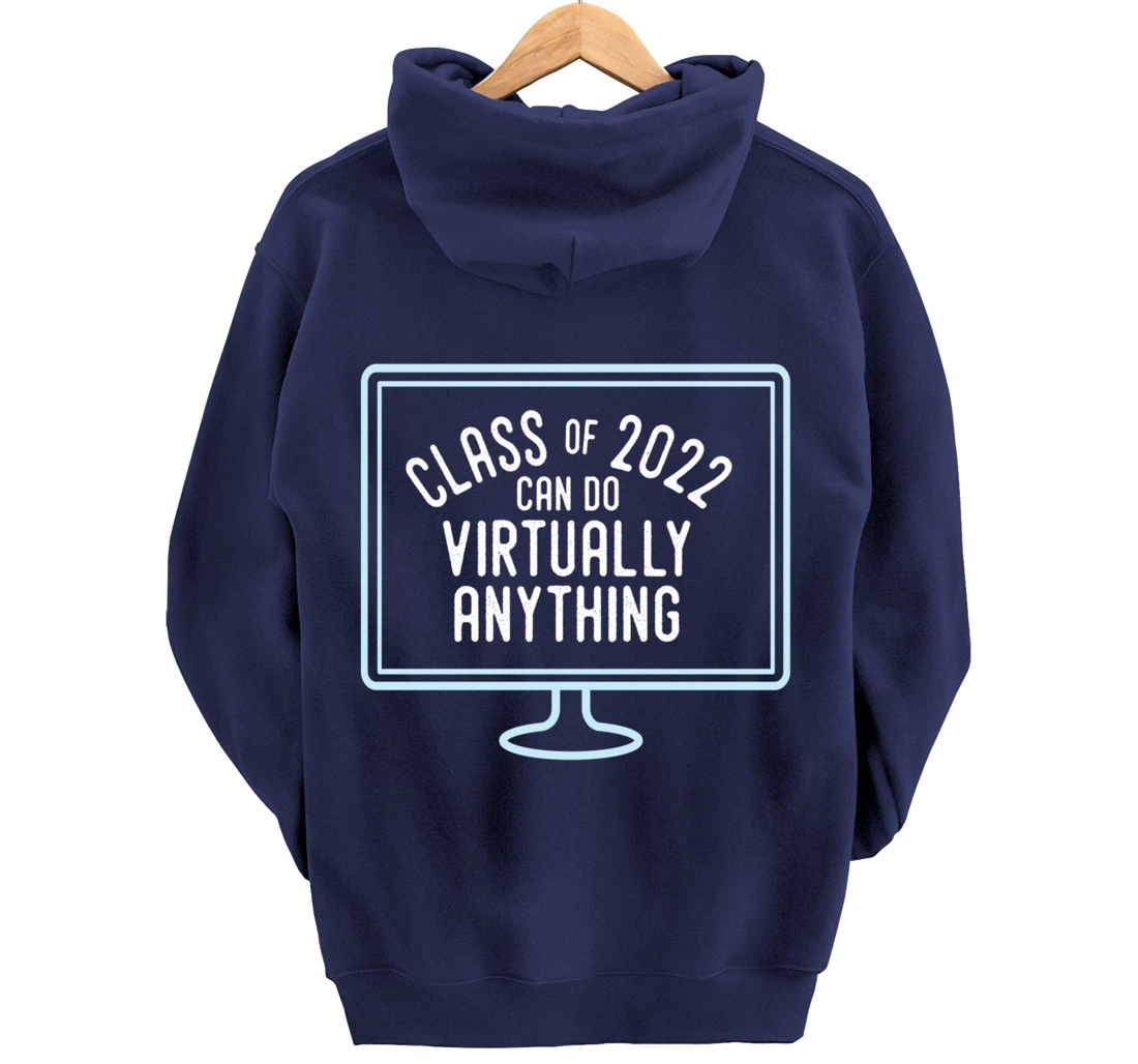 Back to School | Class of 2022 Can Do Virtually Anything Pullover Hoodie