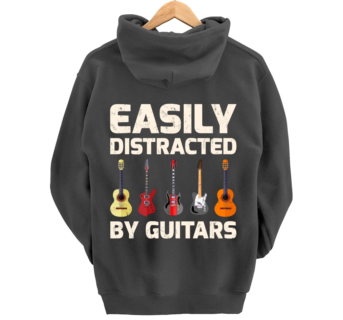 Guitar Lover Easily Distracted By Guitars Pullover Hoodie