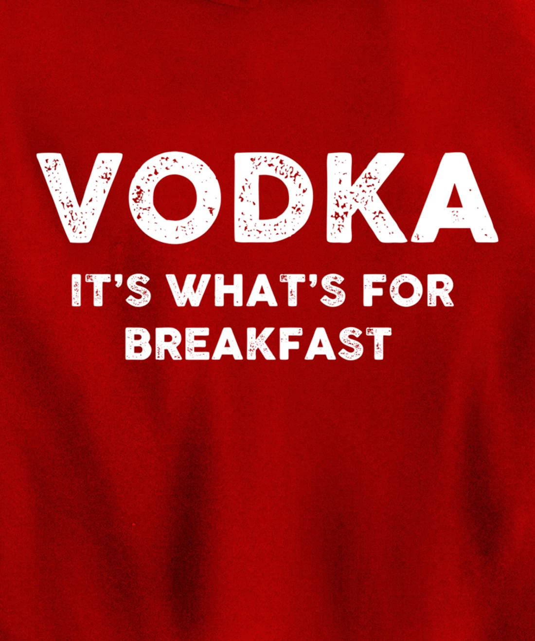 Vodka for Breakfast, Funny Alcohol, Day Drinking, Drinking Pullover Hoodie