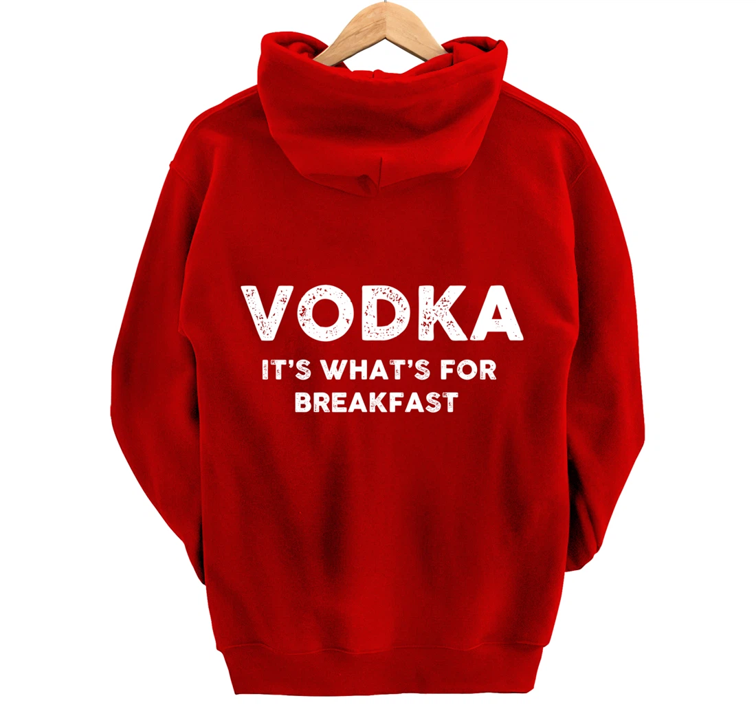 Vodka for Breakfast, Funny Alcohol, Day Drinking, Drinking Pullover Hoodie