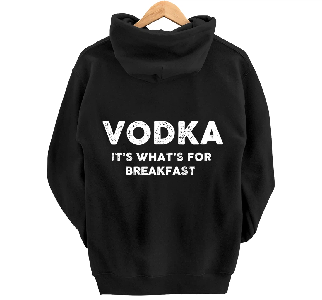 Vodka for Breakfast, Funny Alcohol, Day Drinking, Drinking Pullover Hoodie