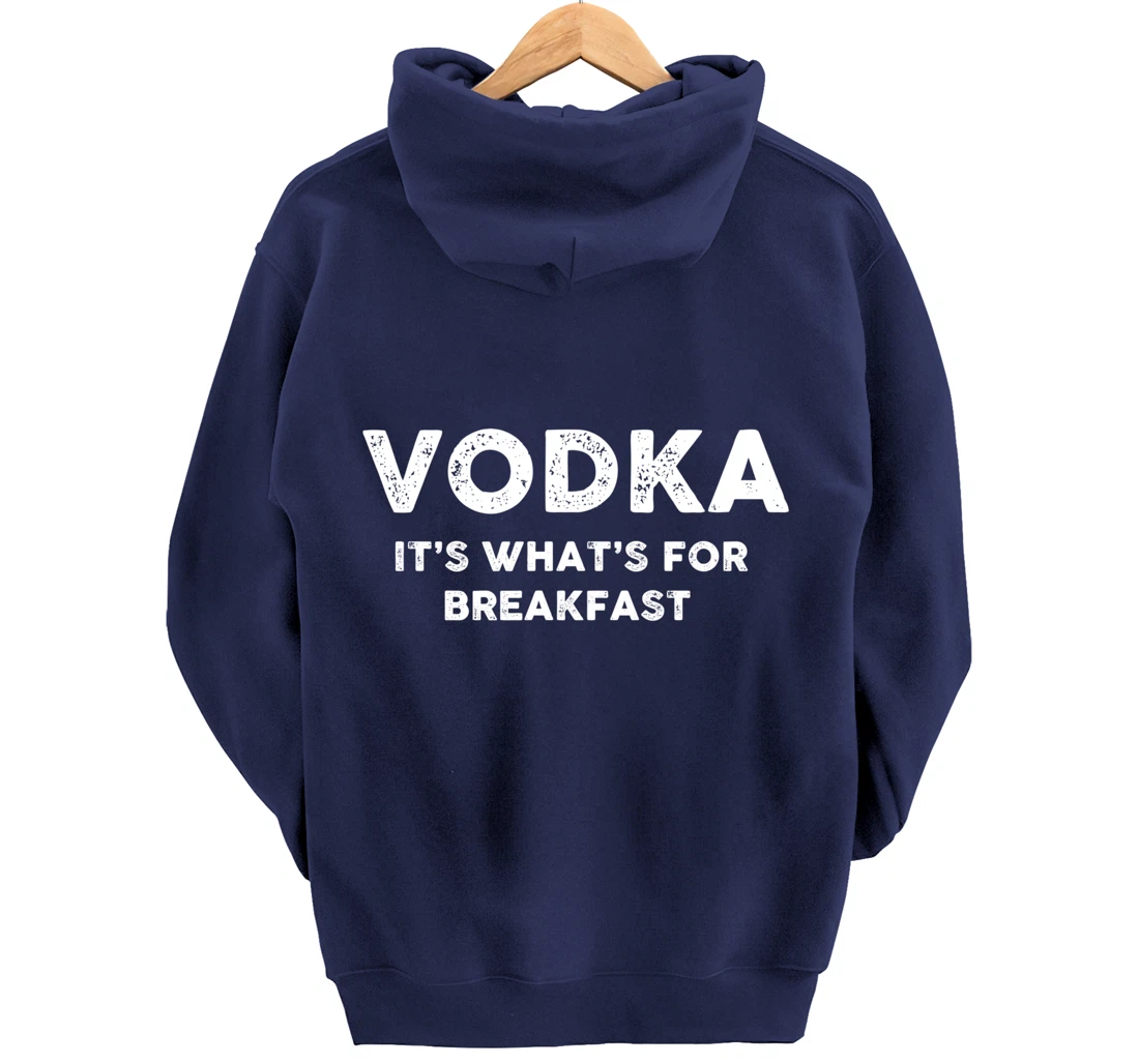 Vodka for Breakfast, Funny Alcohol, Day Drinking, Drinking Pullover Hoodie