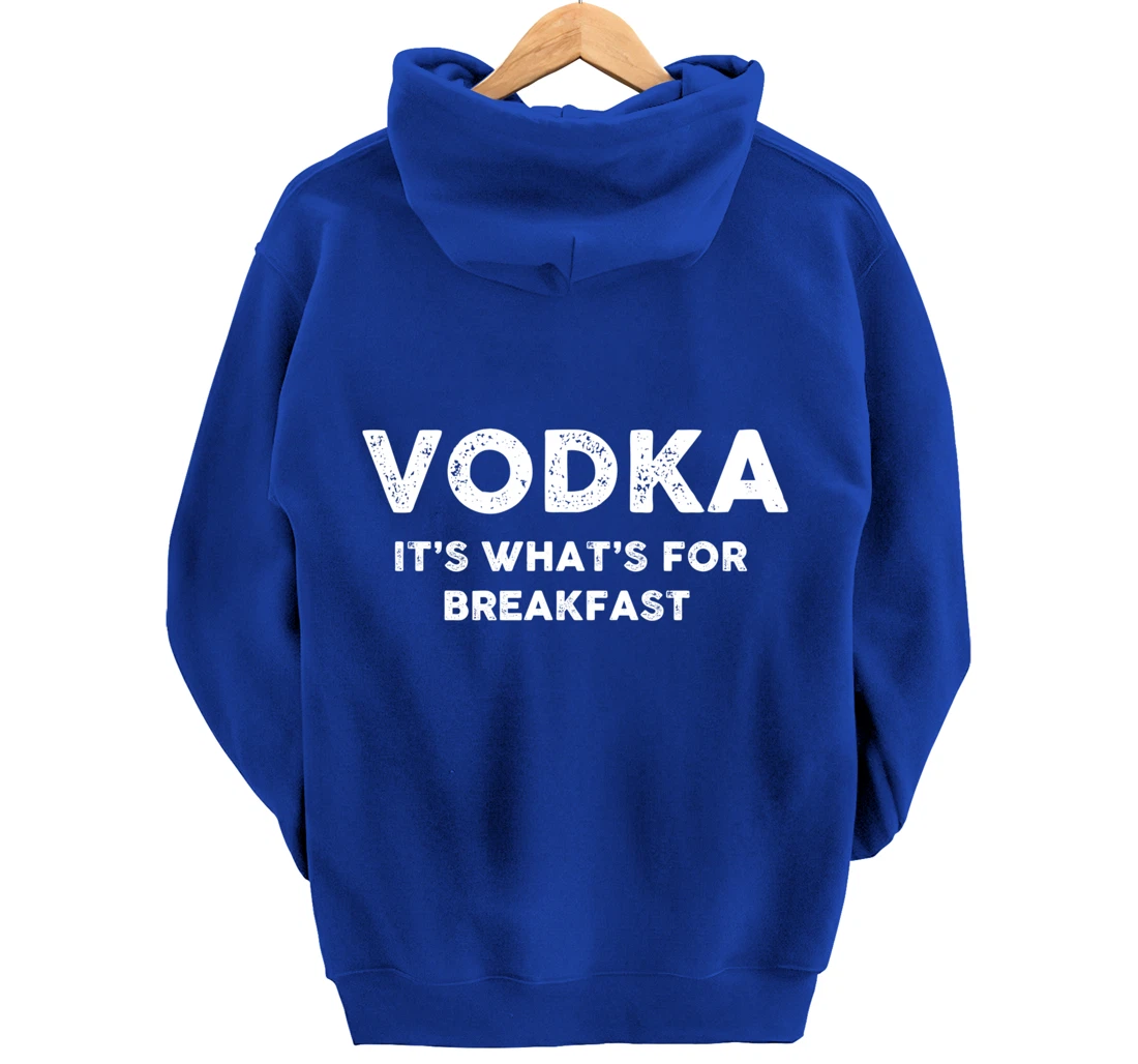 Vodka for Breakfast, Funny Alcohol, Day Drinking, Drinking Pullover Hoodie