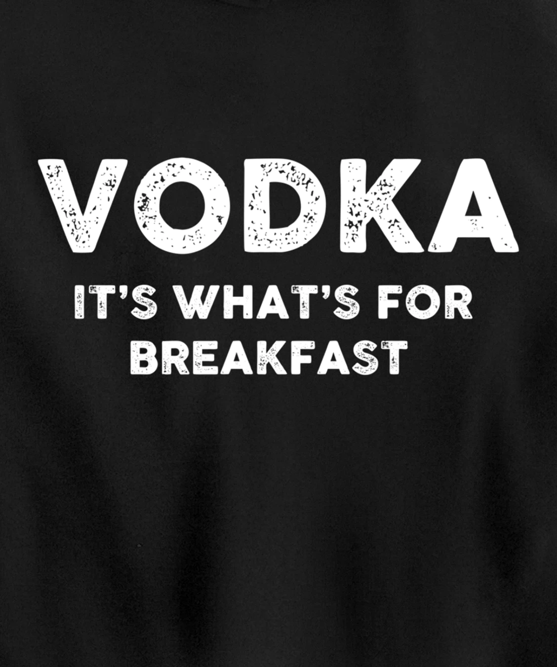 Vodka for Breakfast, Funny Alcohol, Day Drinking, Drinking Pullover Hoodie