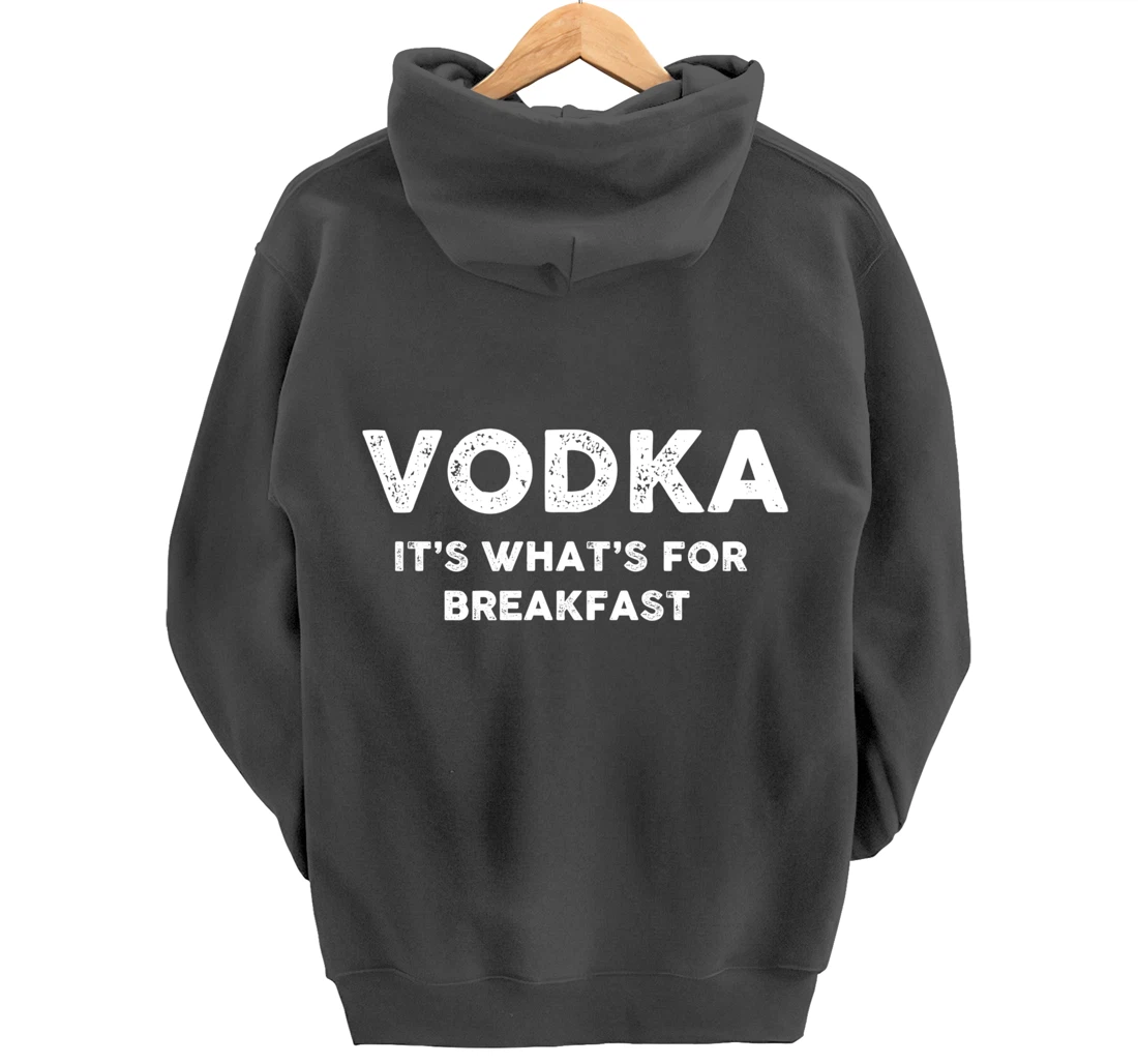 Vodka for Breakfast, Funny Alcohol, Day Drinking, Drinking Pullover Hoodie