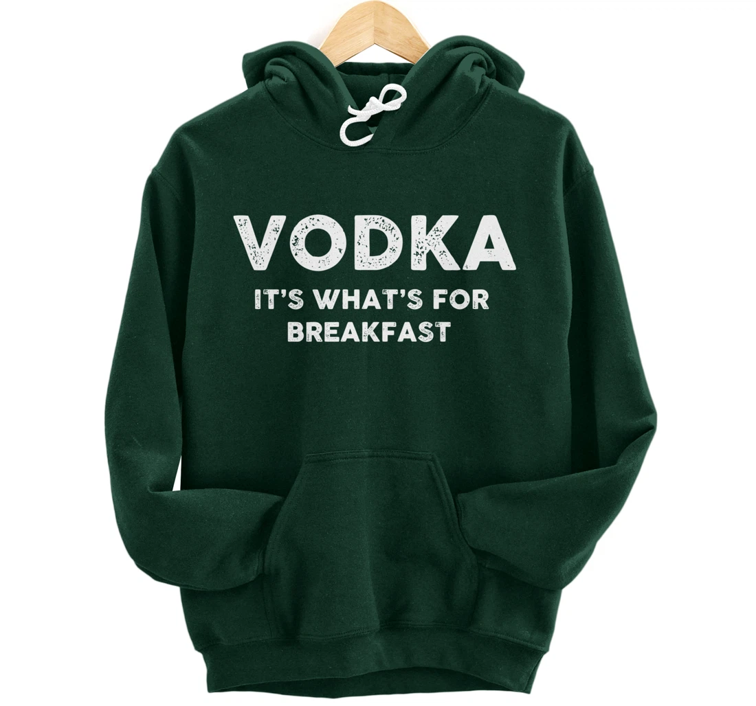 Vodka for Breakfast, Funny Alcohol, Day Drinking, Drinking Pullover Hoodie