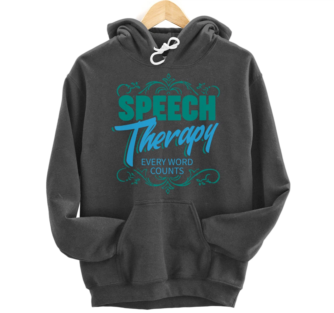 Speech Therapy gifts for Speech Language Pathologist Pullover Hoodie
