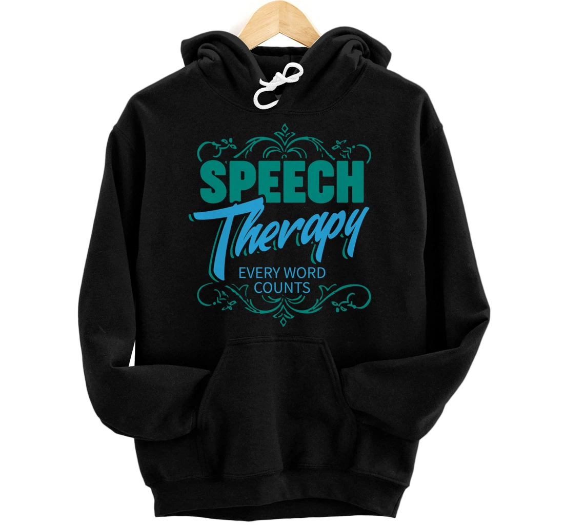 Speech Therapy gifts for Speech Language Pathologist Pullover Hoodie