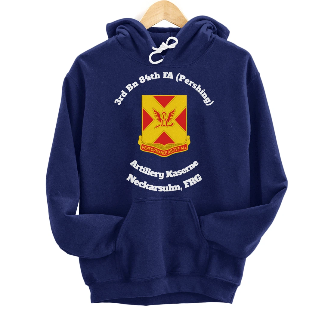 3rd Bn 84th FA Artillery Kaserne Neckarsulm design Pullover Hoodie