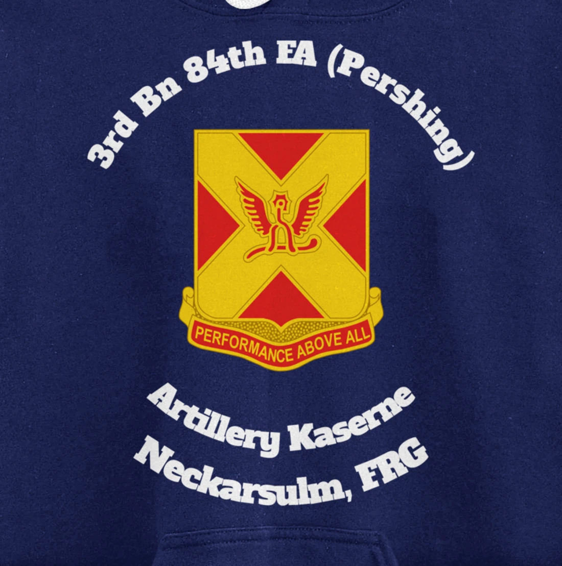 3rd Bn 84th FA Artillery Kaserne Neckarsulm design Pullover Hoodie