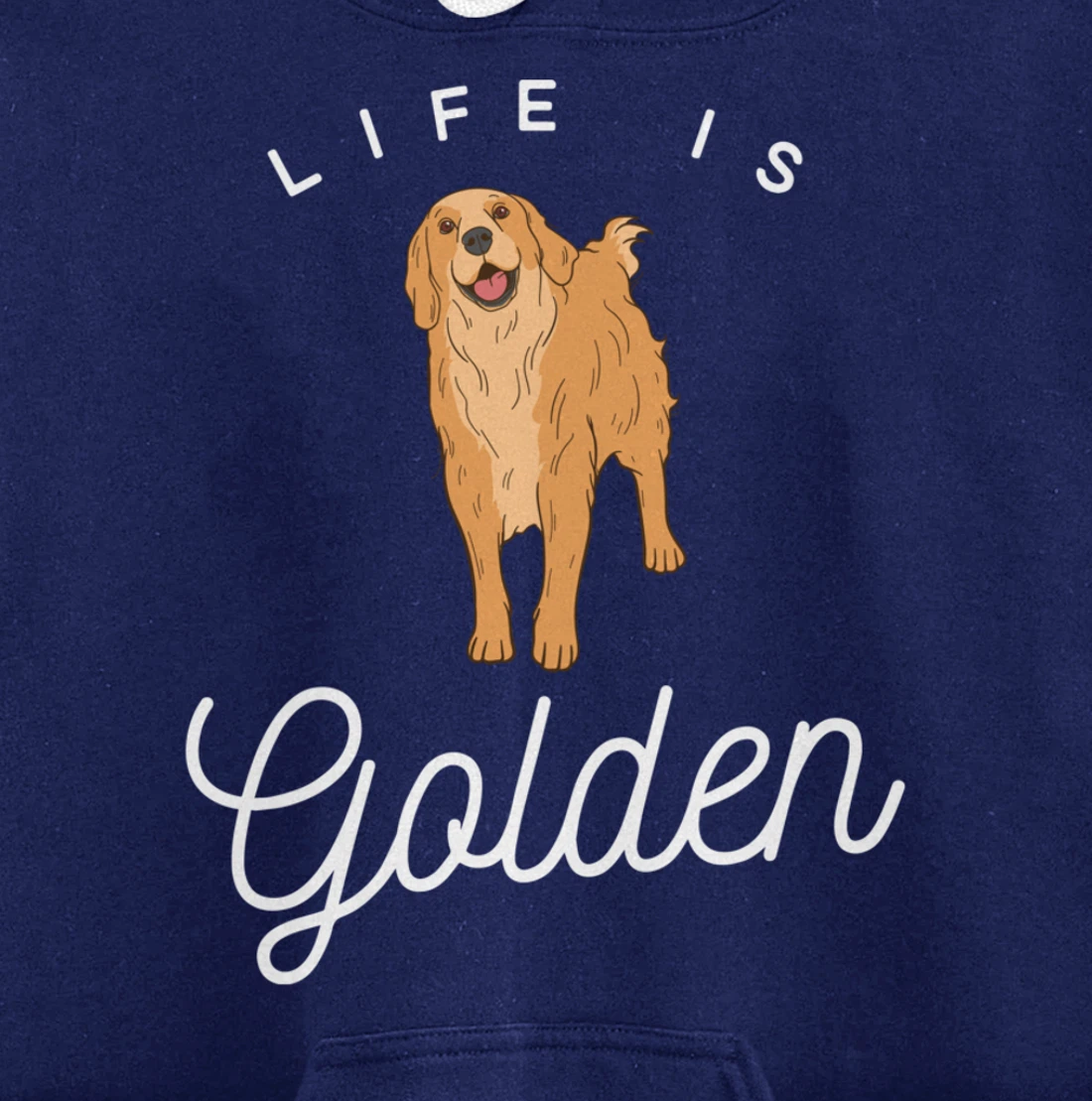 Life is Golden for Golden Retriever lovers and owners Pullover Hoodie
