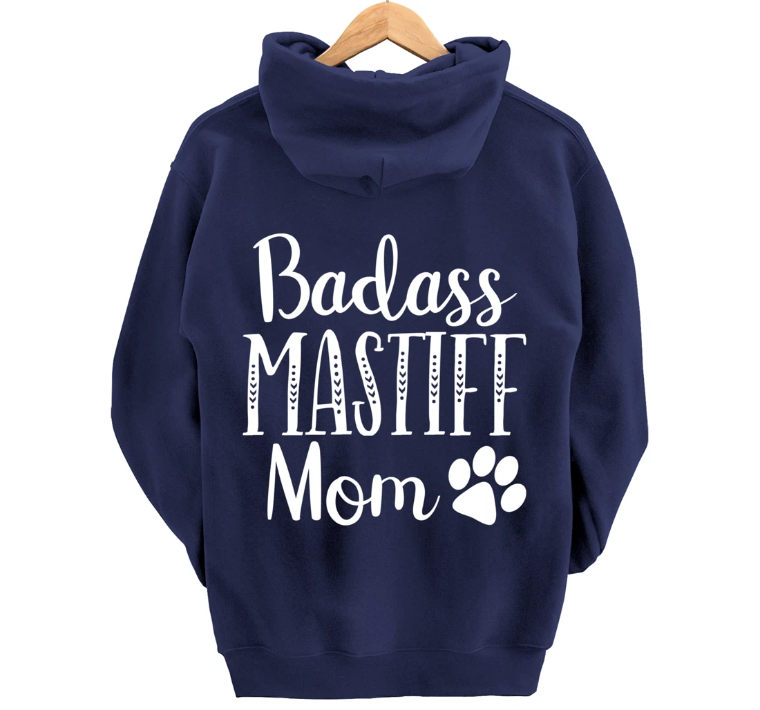 BadAss Bullmastiff Dog Mom Mastiff Lover Funny Owners Funny Pullover Hoodie