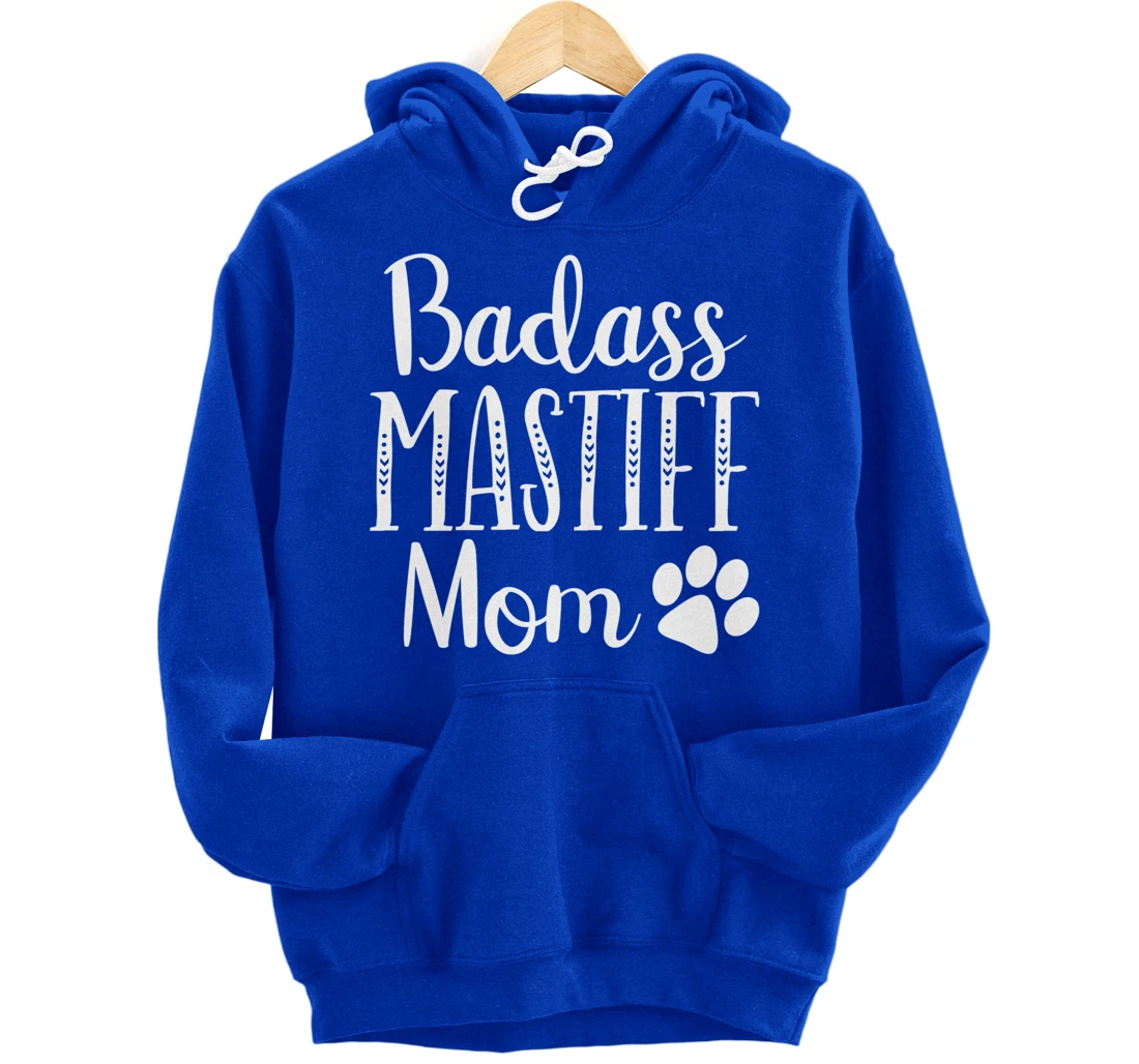 BadAss Bullmastiff Dog Mom Mastiff Lover Funny Owners Funny Pullover Hoodie