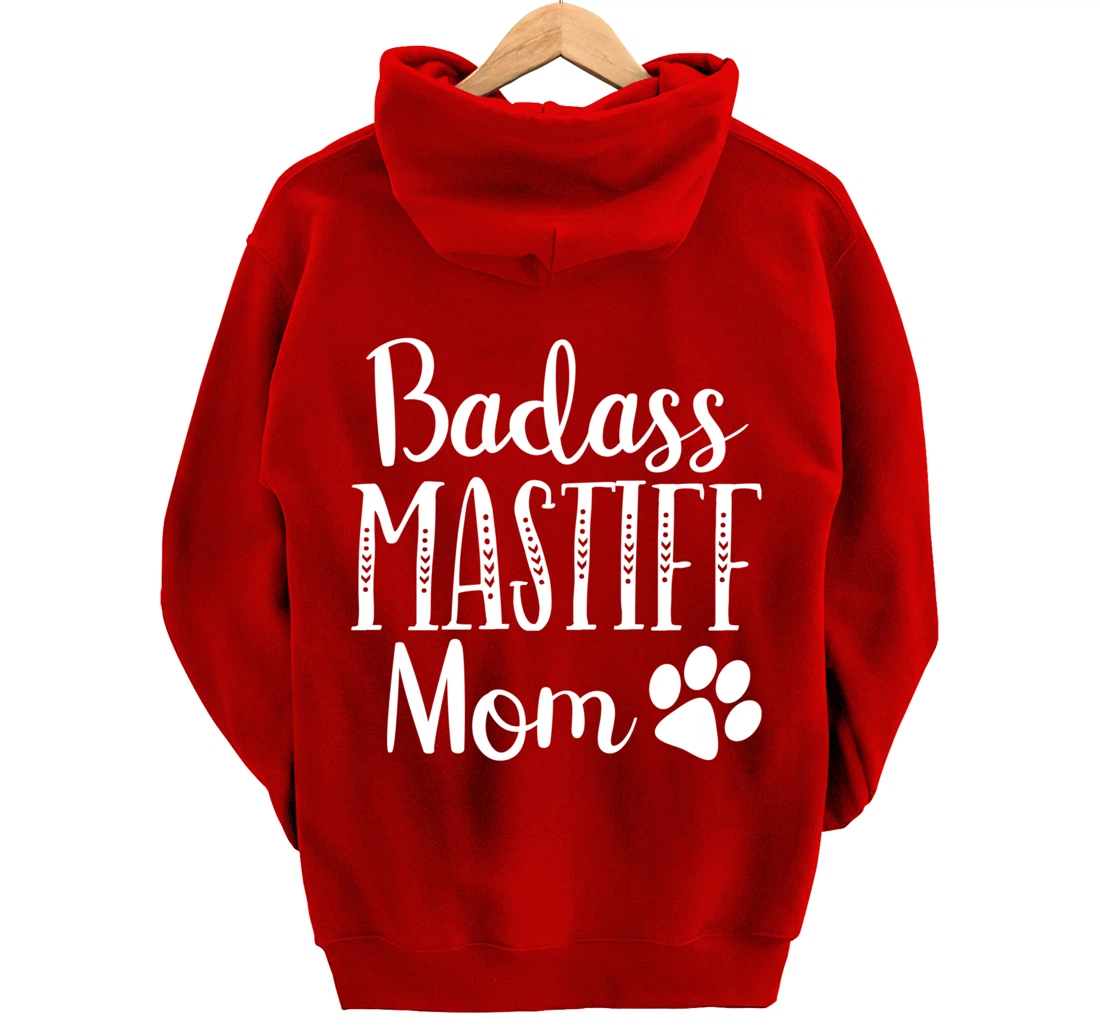 BadAss Bullmastiff Dog Mom Mastiff Lover Funny Owners Funny Pullover Hoodie