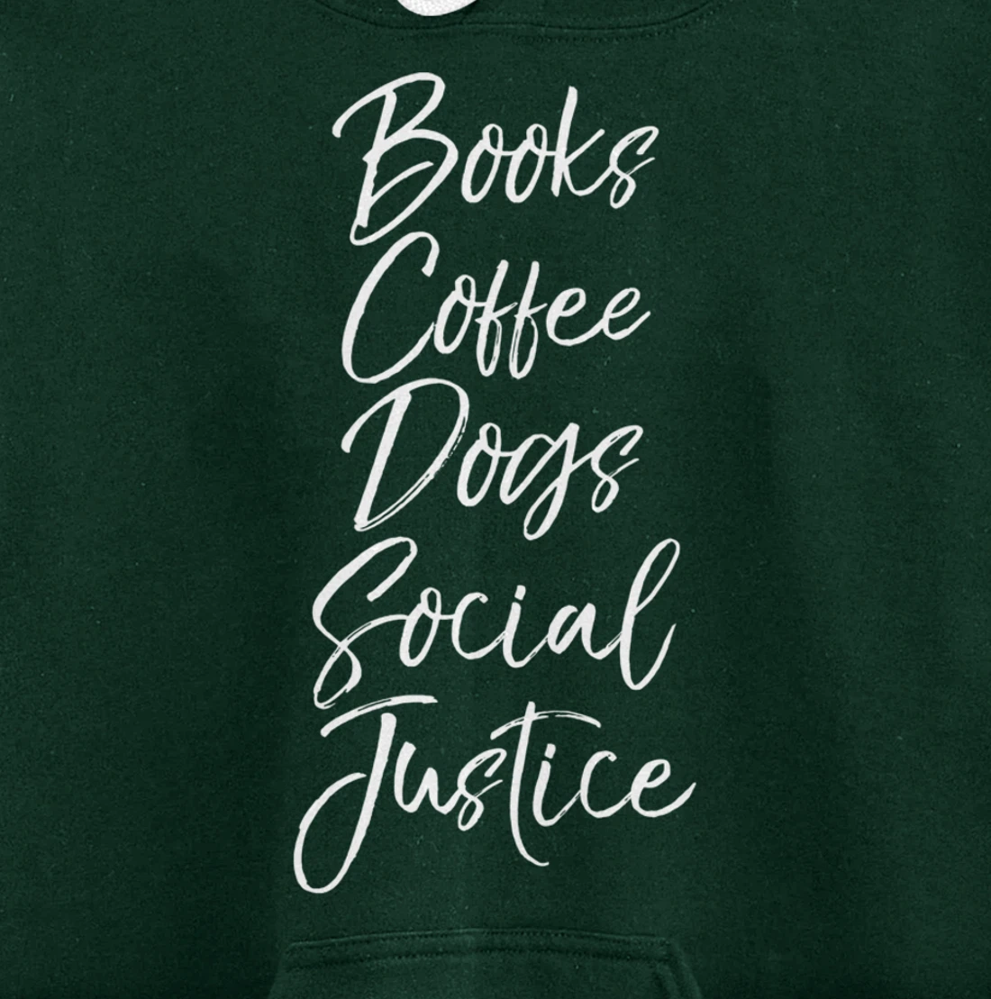 Cute Liberal Leftist Quote Books Coffee Dogs Social Justice Pullover Hoodie