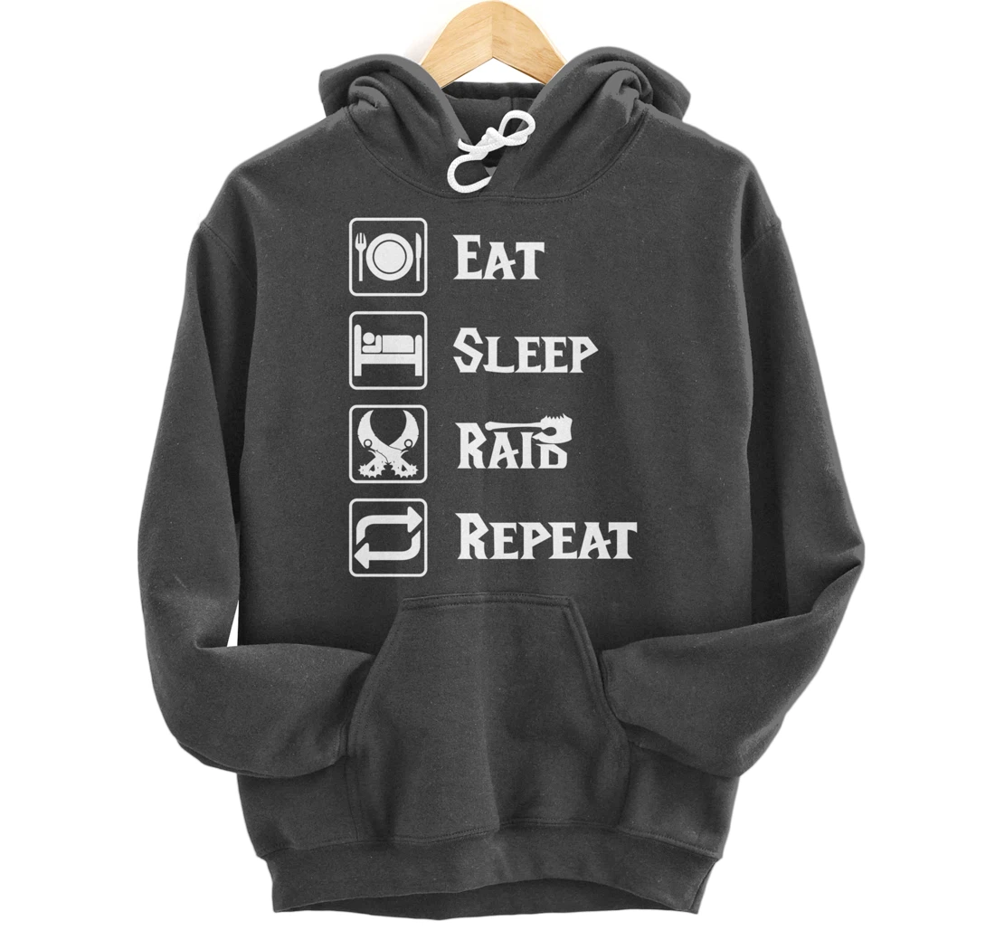 Eat Sleep Raid Repeat Gaming Wow RPG Pullover Hoodie
