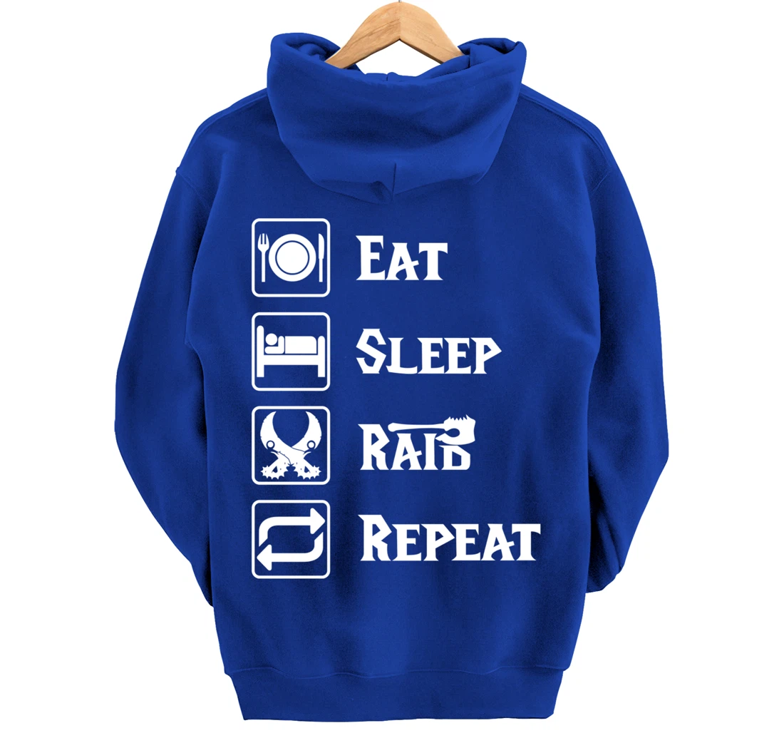 Eat Sleep Raid Repeat Gaming Wow RPG Pullover Hoodie