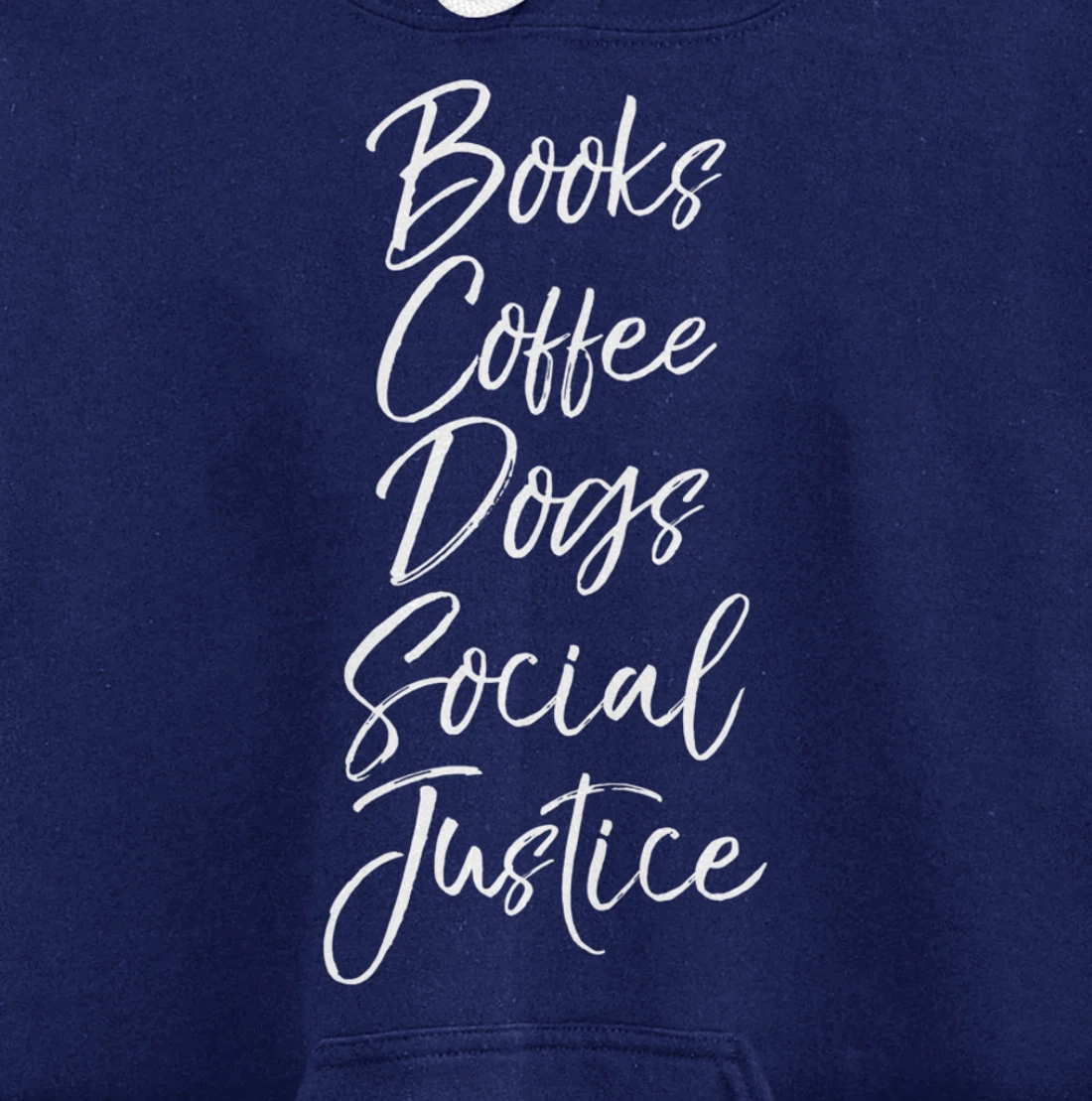 Cute Liberal Leftist Quote Books Coffee Dogs Social Justice Pullover Hoodie