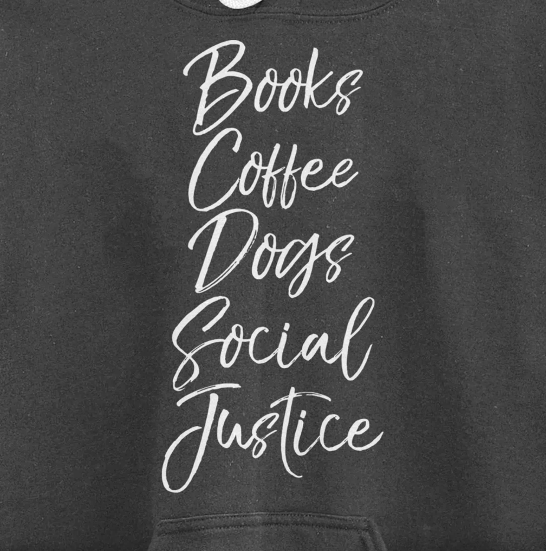 Cute Liberal Leftist Quote Books Coffee Dogs Social Justice Pullover Hoodie