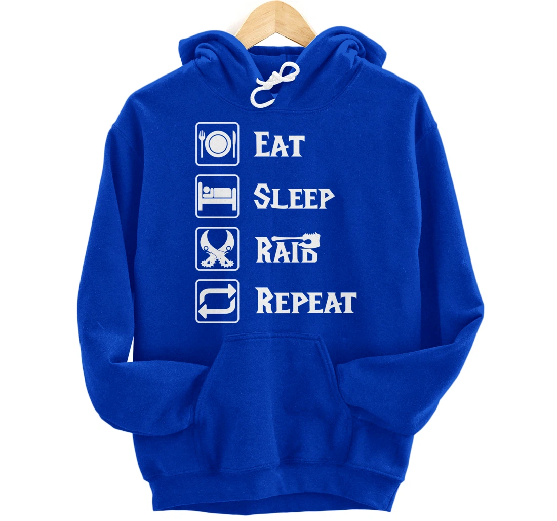 Eat Sleep Raid Repeat Gaming Wow RPG Pullover Hoodie