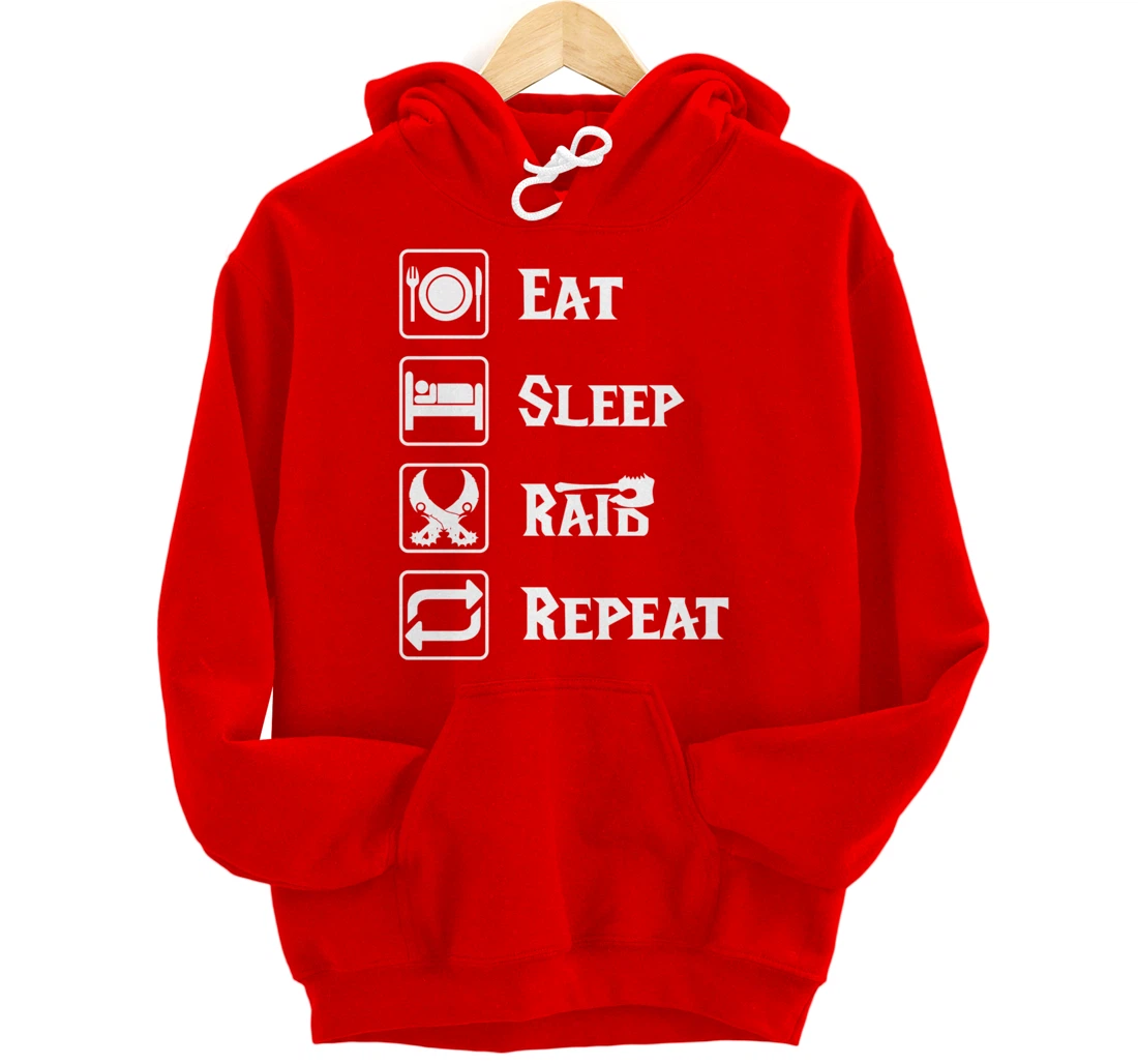 Eat Sleep Raid Repeat Gaming Wow RPG Pullover Hoodie