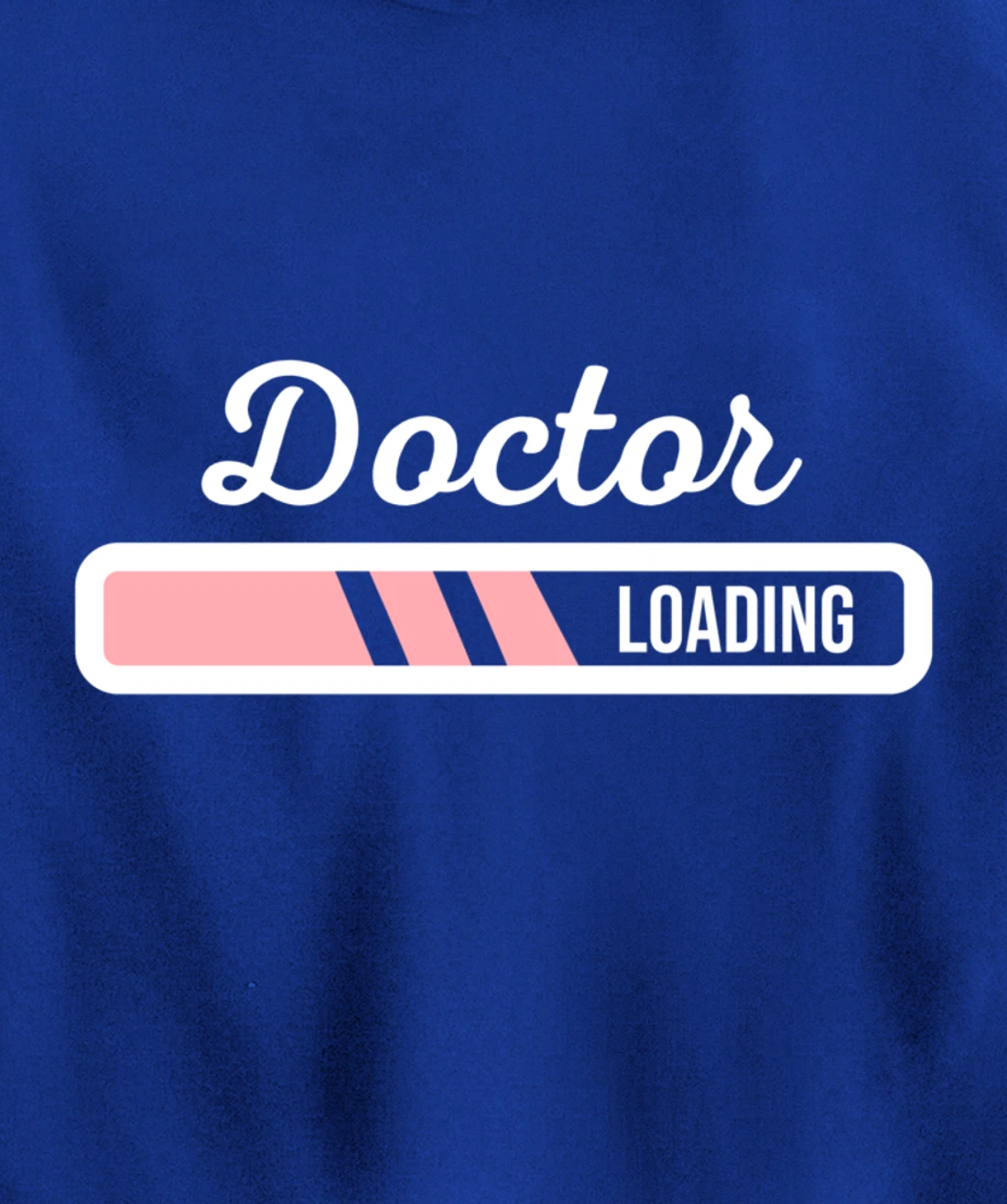 Doctor Loading - Funny Medical Doctor Outfit New Doctor Gift Pullover Hoodie