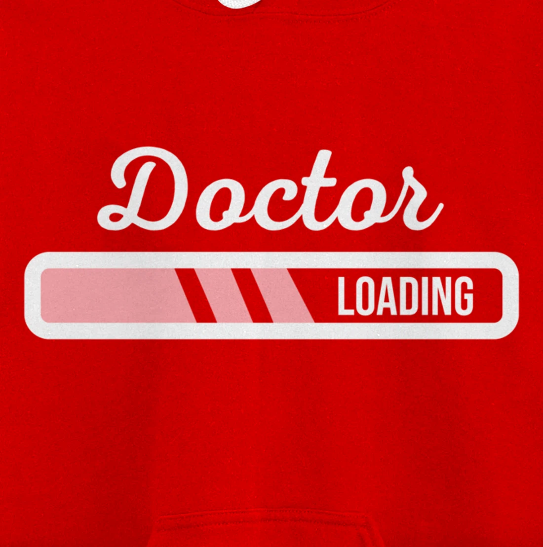 Doctor Loading - Funny Medical Doctor Outfit New Doctor Gift Pullover Hoodie