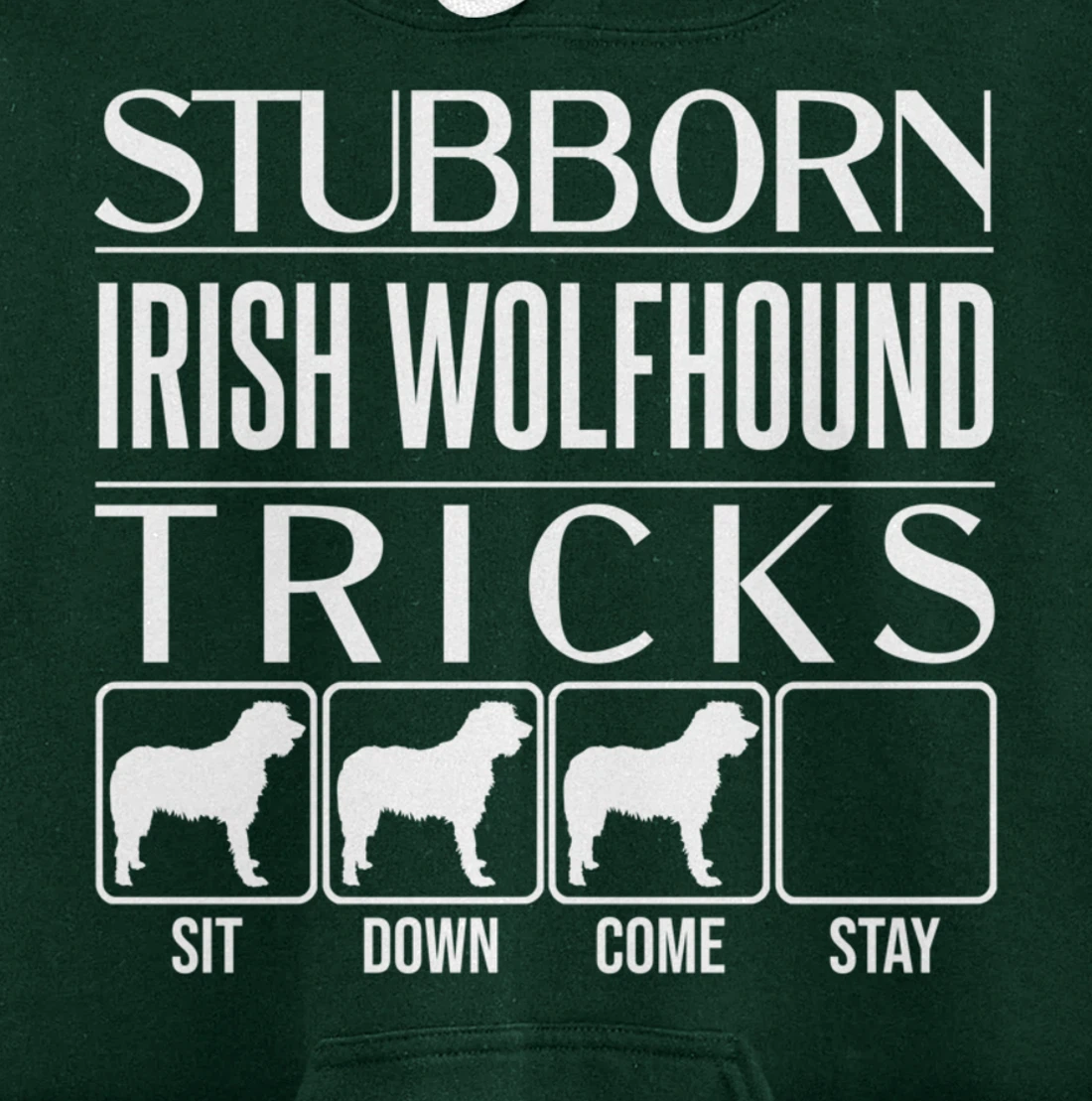 Stubborn Irish Wolfhound Tricks, dog, Funny Irish Wolfhound Pullover Hoodie