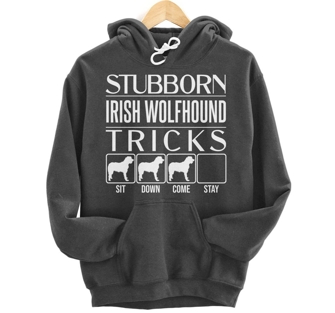 Stubborn Irish Wolfhound Tricks, dog, Funny Irish Wolfhound Pullover Hoodie