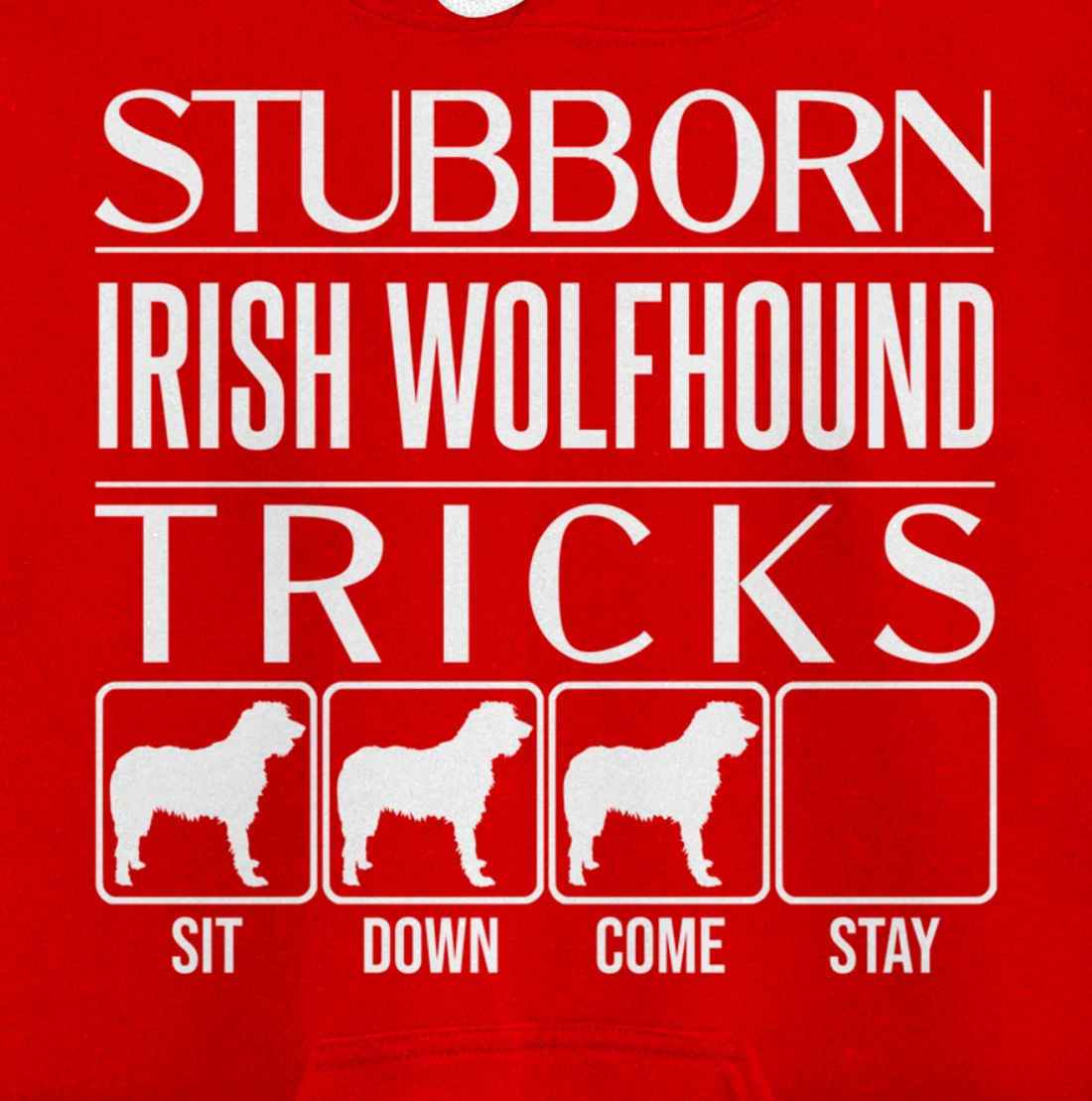 Stubborn Irish Wolfhound Tricks, dog, Funny Irish Wolfhound Pullover Hoodie