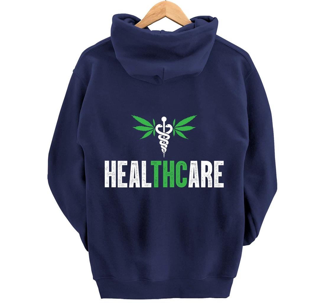 HealthCare Medical Marijuana Weed Funny THC Cannabis 420 Pullover Hoodie