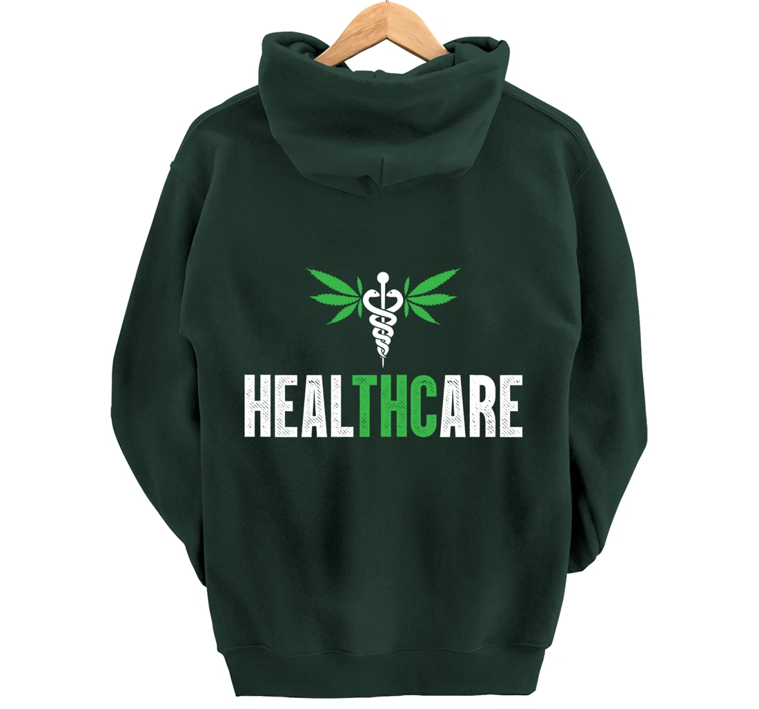HealthCare Medical Marijuana Weed Funny THC Cannabis 420 Pullover Hoodie