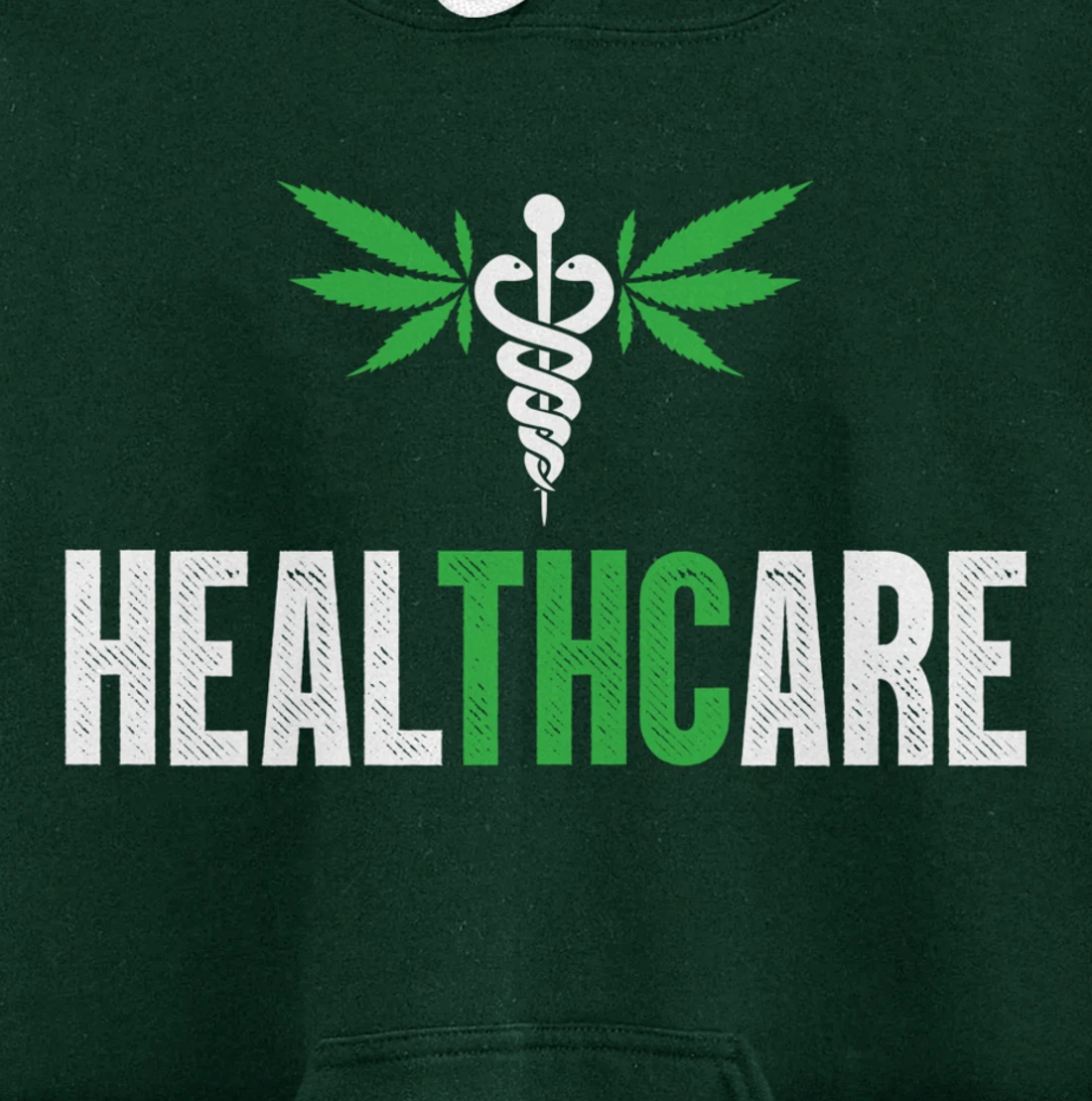 HealthCare Medical Marijuana Weed Funny THC Cannabis 420 Pullover Hoodie