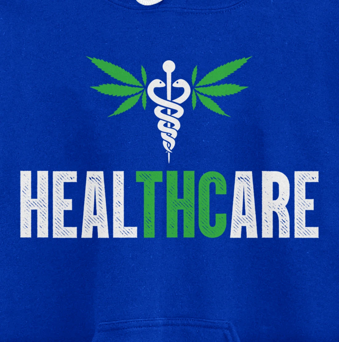 HealthCare Medical Marijuana Weed Funny THC Cannabis 420 Pullover Hoodie