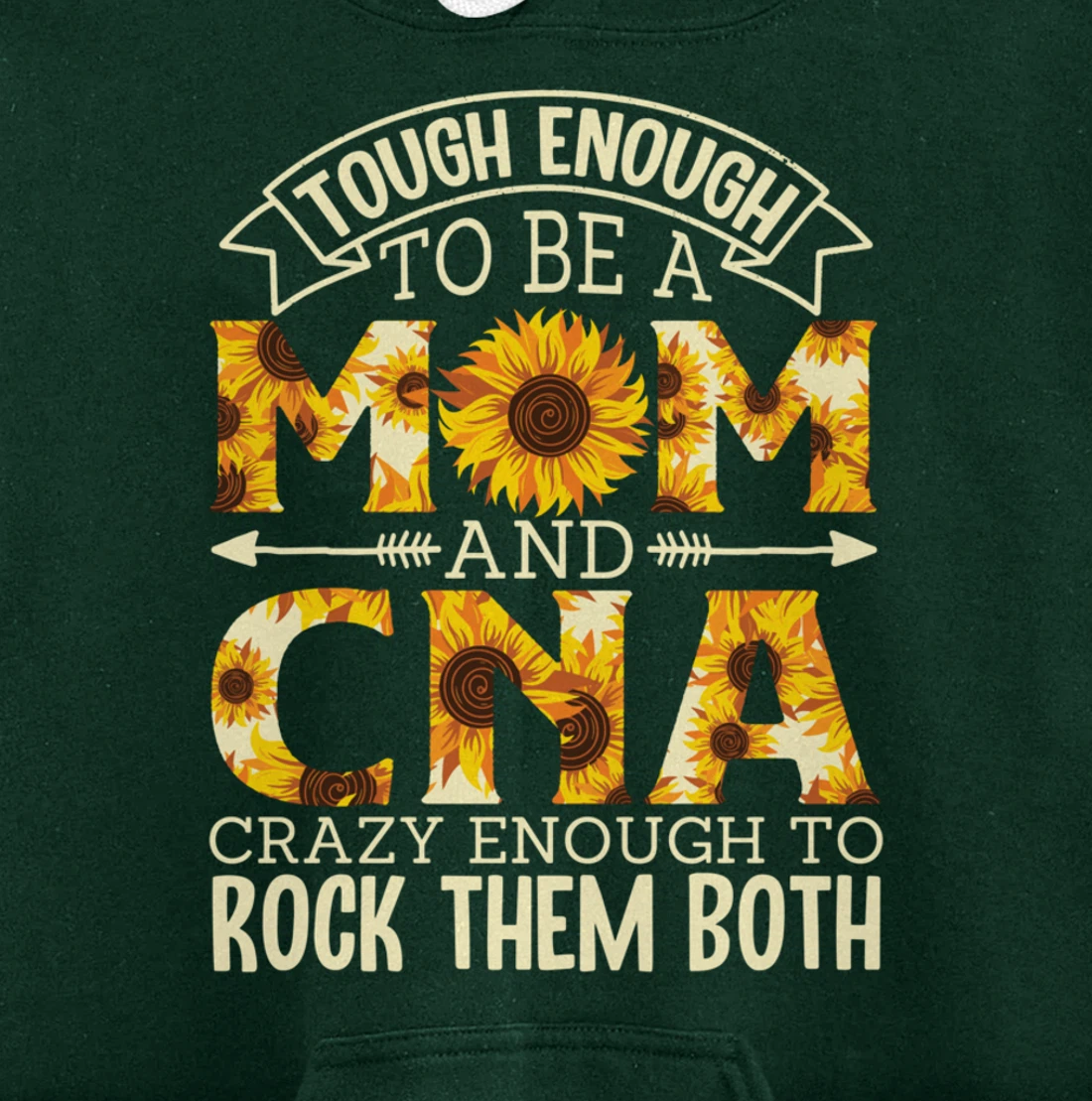Tough Enough To Be A Mom And Cna Crazy To Rock Them Both Pullover Hoodie