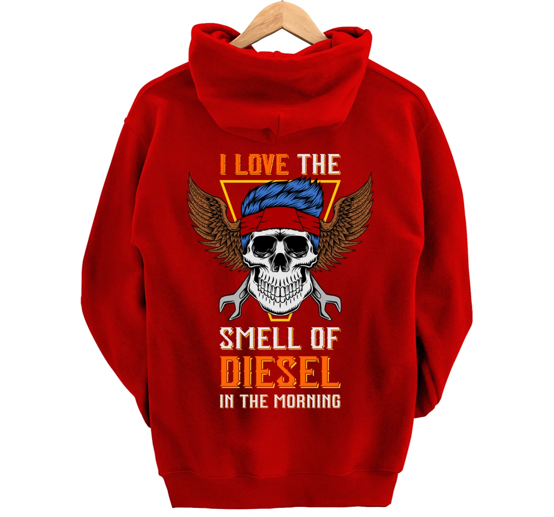 I Love the Smell of Diesel in the Morning - Truck Driver Pullover Hoodie