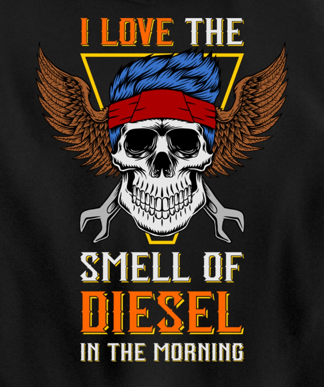 I Love the Smell of Diesel in the Morning - Truck Driver Pullover Hoodie