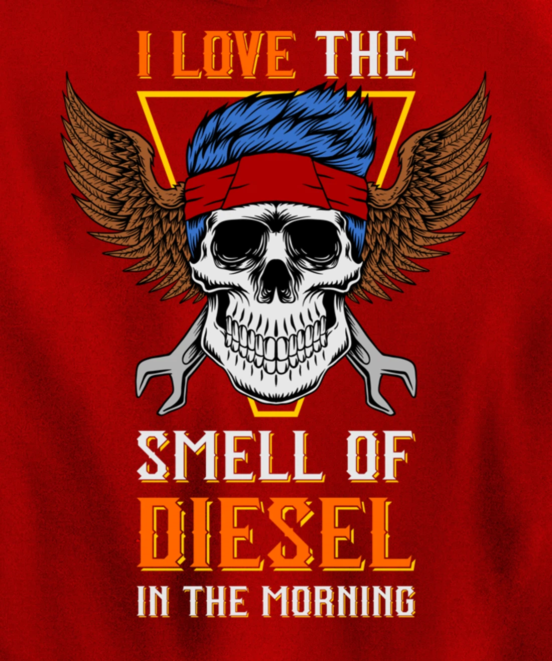 I Love the Smell of Diesel in the Morning - Truck Driver Pullover Hoodie