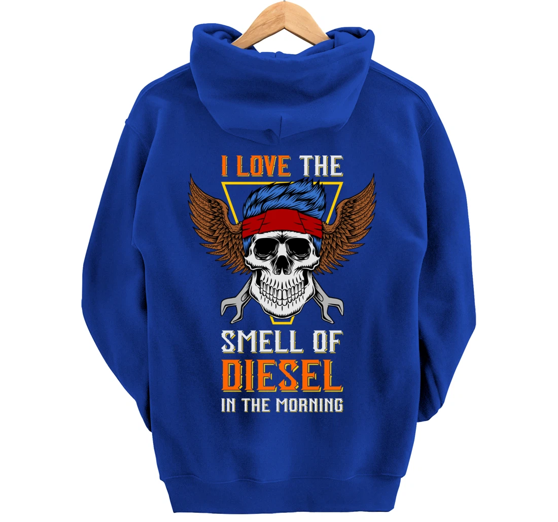 I Love the Smell of Diesel in the Morning - Truck Driver Pullover Hoodie