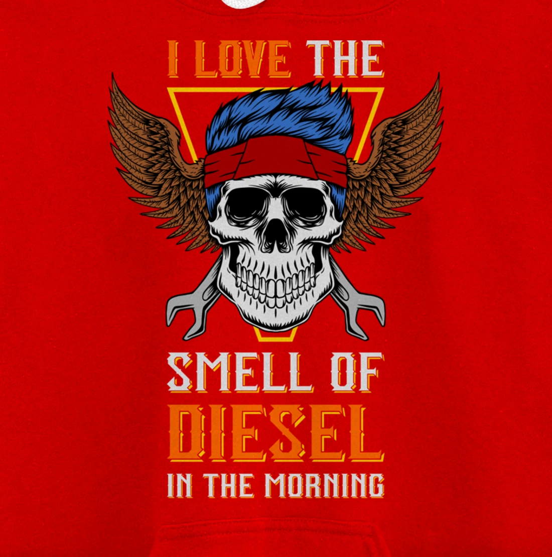 I Love the Smell of Diesel in the Morning - Truck Driver Pullover Hoodie