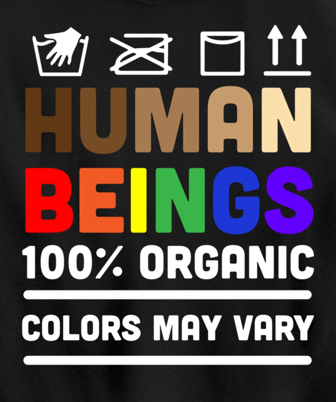 Human Beings Colors May Vary Pullover Hoodie