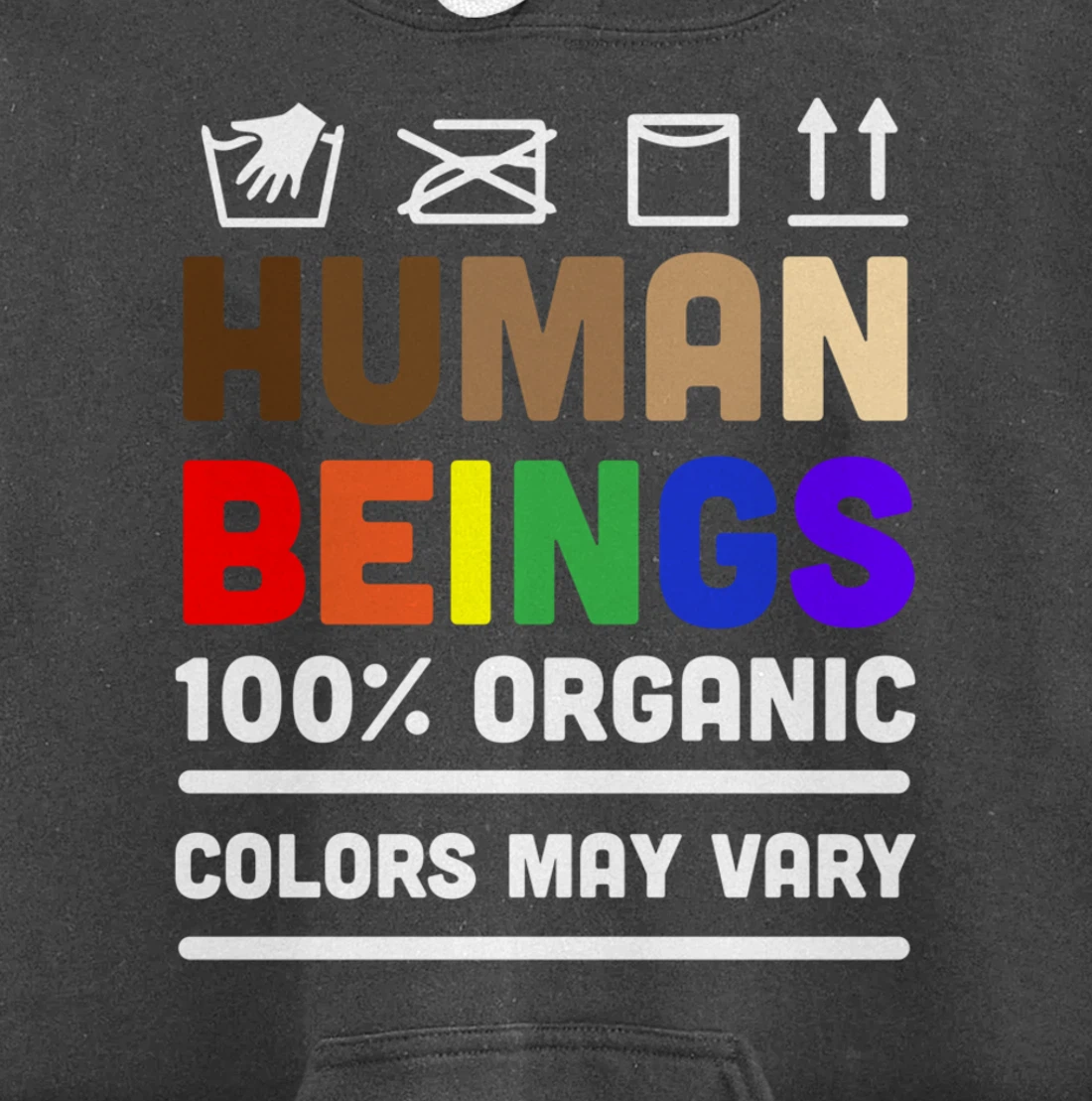 Human Beings Colors May Vary Pullover Hoodie