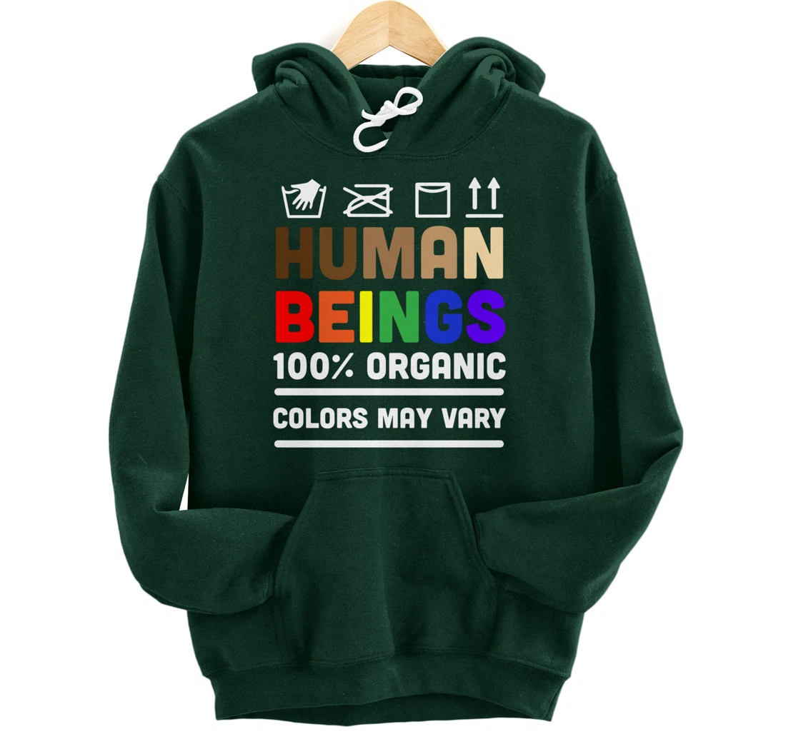 Human Beings Colors May Vary Pullover Hoodie