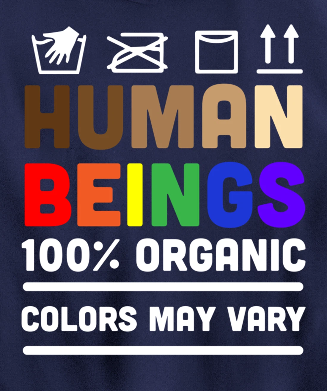 Human Beings Colors May Vary Pullover Hoodie