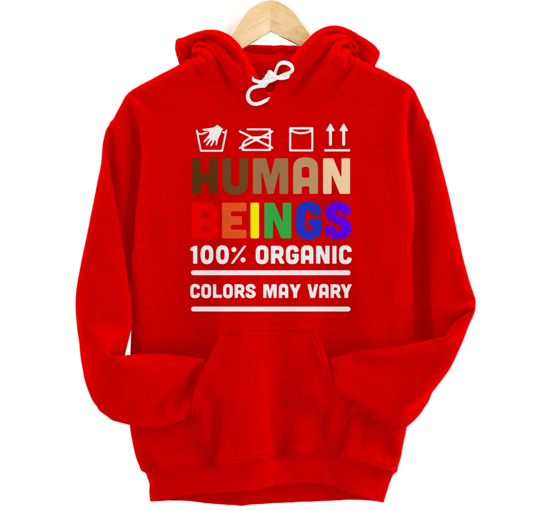 Human Beings Colors May Vary Pullover Hoodie