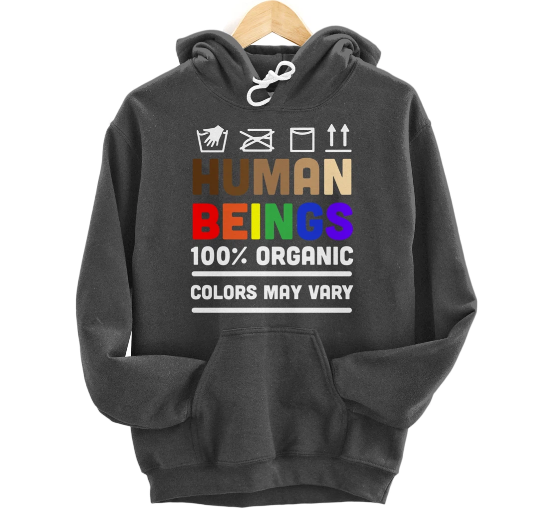 Human Beings Colors May Vary Pullover Hoodie