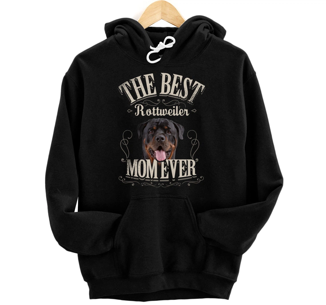 Funny Dog Lover Gifts for Women - Best Rottweiler Mom Ever Pullover Hoodie