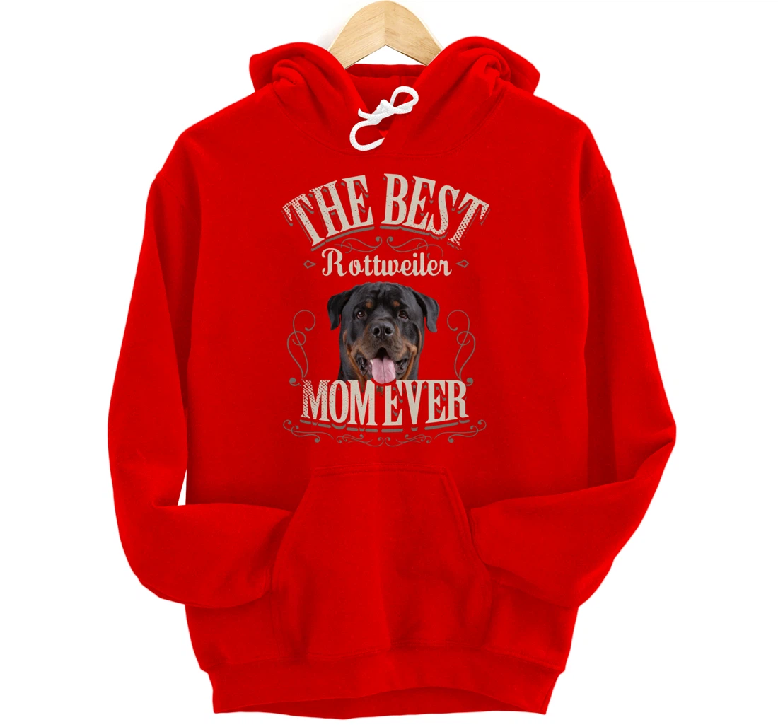 Funny Dog Lover Gifts for Women - Best Rottweiler Mom Ever Pullover Hoodie