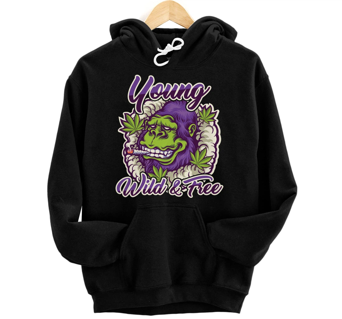 Young Wild Free Weed Cannabis Smoking Drugs Monkey High Gift Pullover Hoodie