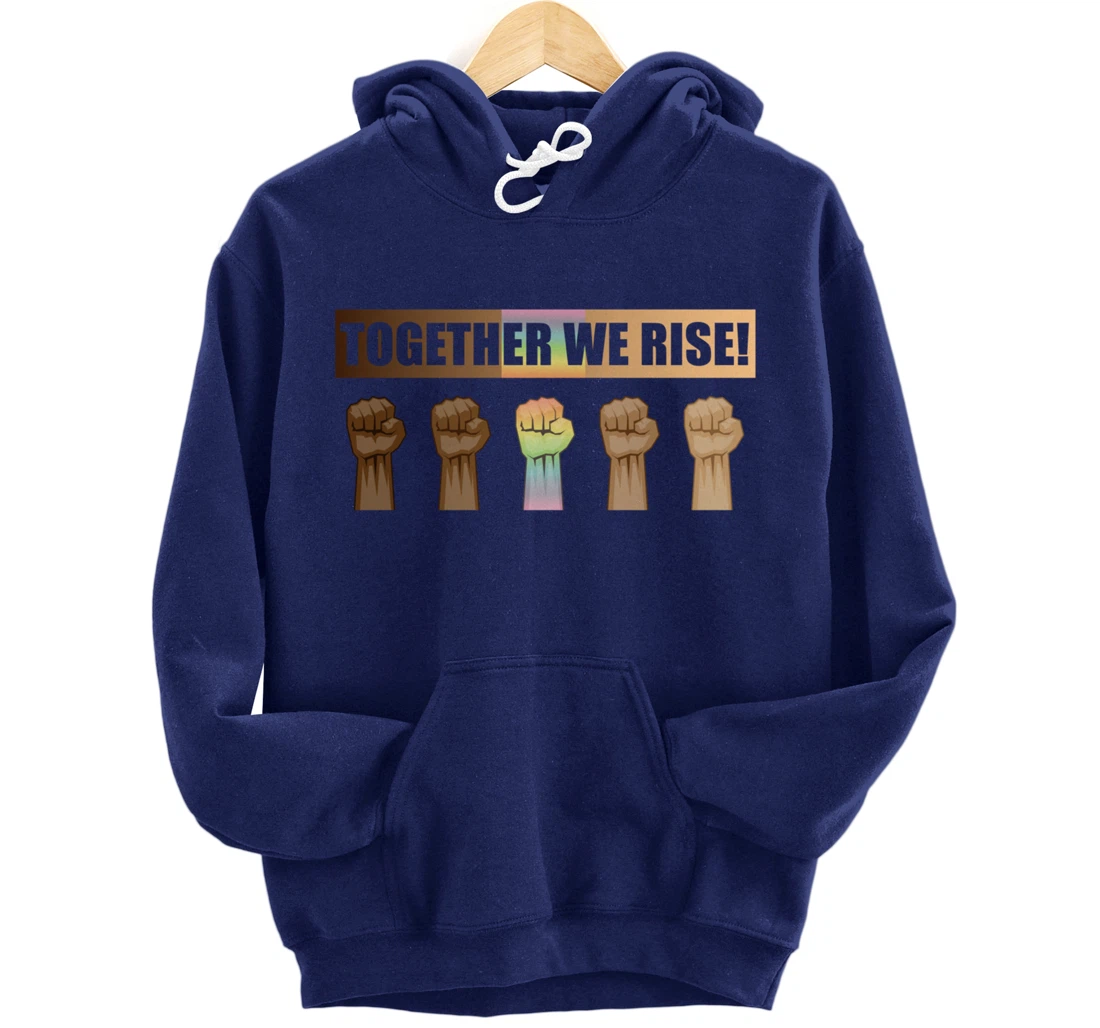 Together We Rise Black Lives Matter BLM Equality Pullover Hoodie